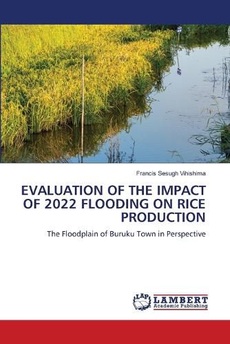 Cover image for Evaluation of the Impact of 2022 Flooding on Rice Production