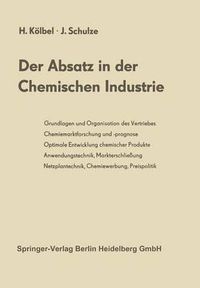 Cover image for Der Absatz in der Chemischen Industrie