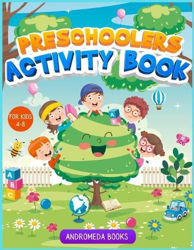 Cover image for Preschoolers Activity Book for kids 4-8: A coloring book with scissors skills, connect the dots and dot markers activities for children