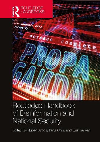 Cover image for Routledge Handbook of Disinformation and National Security