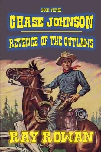 Cover image for Chase Johnson - Revenge of the Outlaws