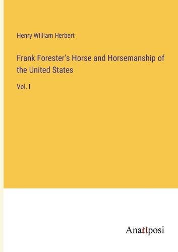 Cover image for Frank Forester's Horse and Horsemanship of the United States