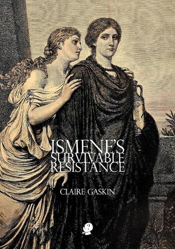 Ismene's Survivable Resistance