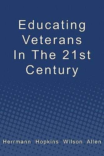 Cover image for Educating Veterans in the 21st Century