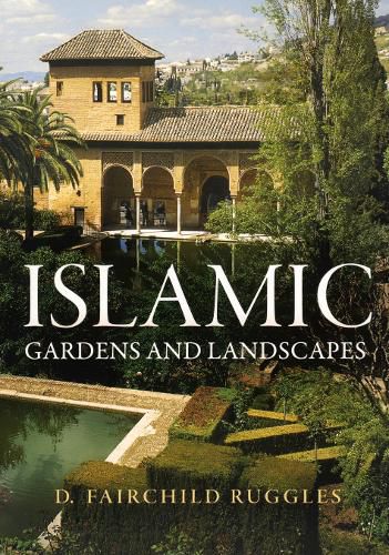 Cover image for Islamic Gardens and Landscapes