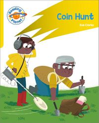 Cover image for Reading Planet: Rocket Phonics - Target Practice - Coin Hunt - Yellow