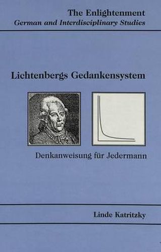 Lichtenbergs Gedankensystem: Denkanweisung Fuer Jedermann