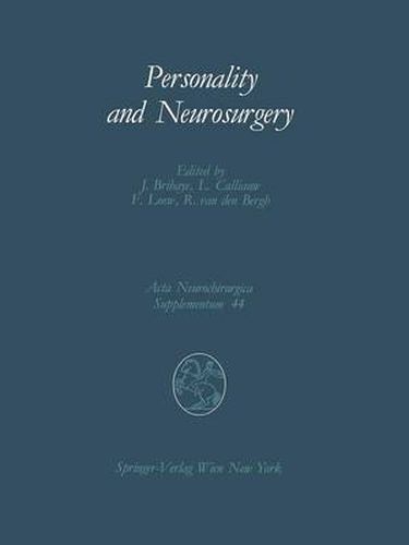 Personality and Neurosurgery: Proceedings of the Third Convention of the Academia Eurasiana Neurochirurgica Brussels, August 30-September 2, 1987