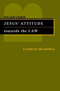 Cover image for Jesus' Attitude Towards the Law: A Study of the Gospels