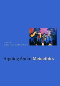 Cover image for Arguing about Metaethics