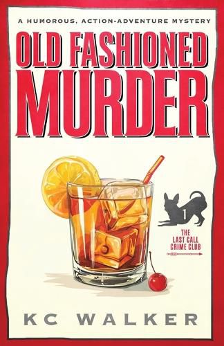 Cover image for Old Fashioned Murder: An Arrow Investigations Humorous, Action-Adventure Mystery