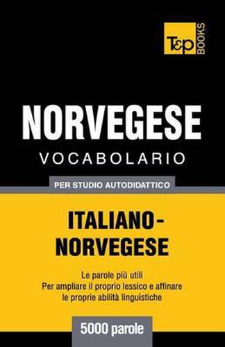 Cover image for Vocabolario Italiano-Norvegese per studio autodidattico - 5000 parole