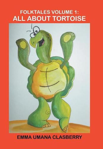 Cover image for Folktales Volume 1: All About Tortoise