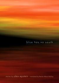 Cover image for Blue Has No South