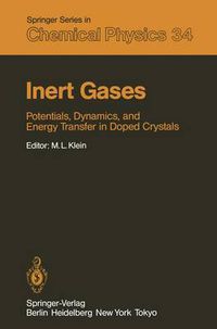 Cover image for Inert Gases: Potentials, Dynamics, and Energy Transfer in Doped Crystals