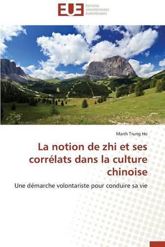 Cover image for La Notion de Zhi Et Ses Corr lats Dans La Culture Chinoise