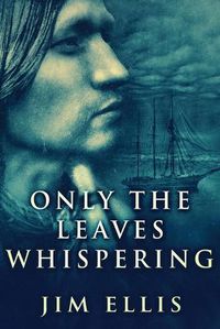 Cover image for Only The Leaves Whispering