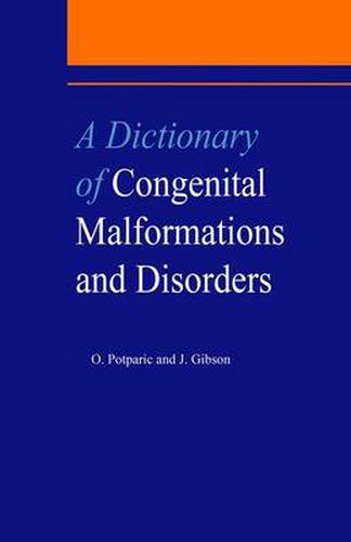 Cover image for A Dictionary of Congenital Malformations and Disorders