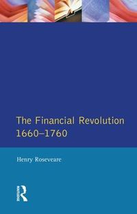 Cover image for Financial Revolution 1660 - 1750, The