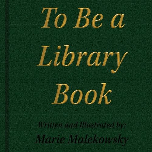 Cover image for To Be a Library Book