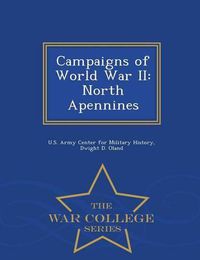 Cover image for Campaigns of World War II: North Apennines - War College Series