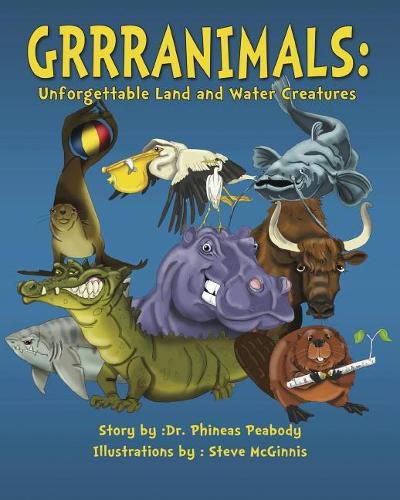 Cover image for Grrranimals: Unforgettable Land and Water Creatures
