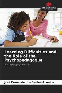 Cover image for Learning Difficulties and the Role of the Psychopedagogue