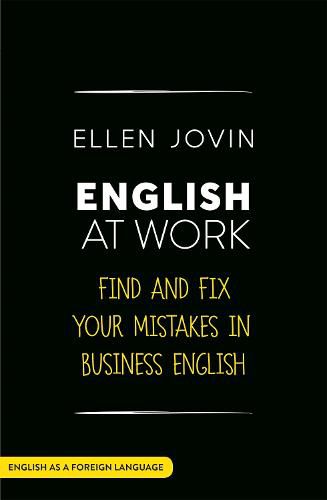 English at Work: Find and Fix your Mistakes in Business English as a Foreign Language