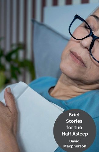 Cover image for Brief Stories for the Half Asleep