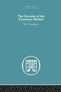 Cover image for Genesis of the Common Market
