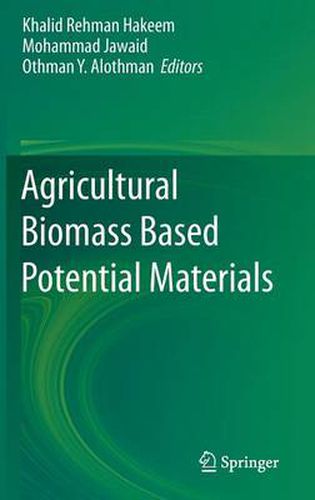 Cover image for Agricultural Biomass Based Potential Materials