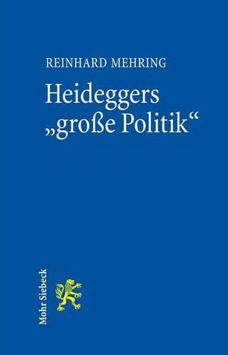 Cover image for Heideggers  grosse Politik: Die semantische Revolution der Gesamtausgabe