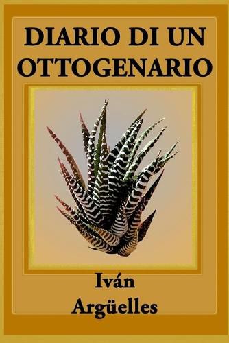 Cover image for Diario Di Un Ottogenario: Poema Con Mas Lagrimas Que Manos