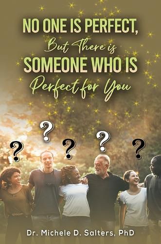 Cover image for No One Is Perfect, but There Is Someone Who Is Perfect for You