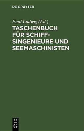 Taschenbuch Fur Schiffsingenieure Und Seemaschinisten