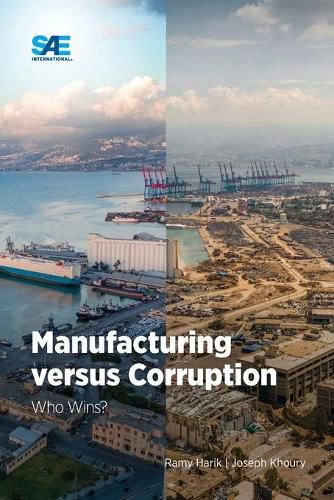 Manufacturing versus Corruption: Who Wins?
