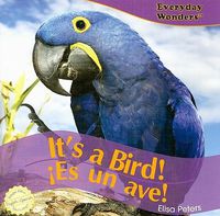 Cover image for It's a Bird! / !Es Un Ave!