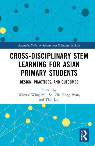 Cover image for Cross-disciplinary STEM Learning for Asian Primary Students