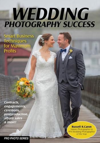 Cover image for Wedding Photography Success: Smart Business Techniques for Maximum Profits