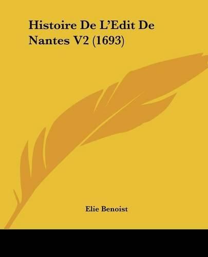 Histoire de L'Edit de Nantes V2 (1693)