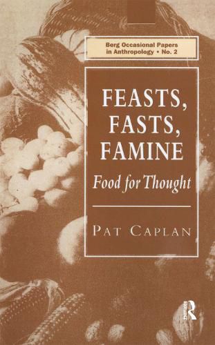 Cover image for Feasts, Fasts, Famine: Food for Thought: Food for Thought