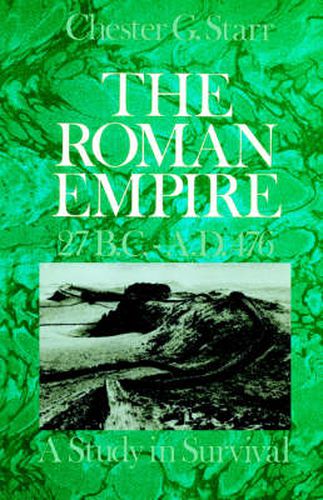 Cover image for The Roman Empire, 27 B.C.-A.D. 476: A Study in Survival