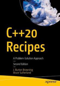 Cover image for C++20 Recipes: A Problem-Solution Approach