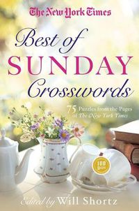 Cover image for The New York Times Best of Sunday Crosswords: 75 Sunday Puzzles from the Pages of the New York Times