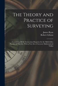 Cover image for The Theory and Practice of Surveying