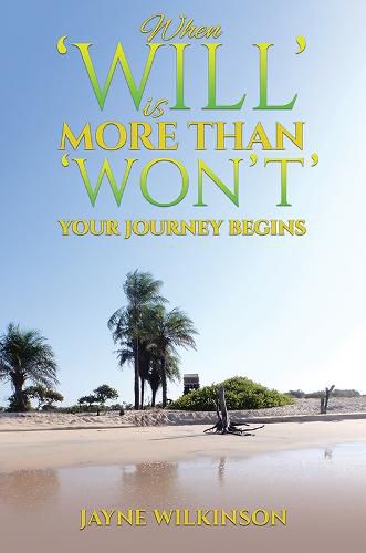 Cover image for When 'Will' is More Than 'Won't' - Your Journey Begins