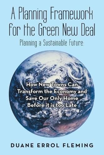 Cover image for Planning Framework for the Green New Deal: Planning a Sustainable