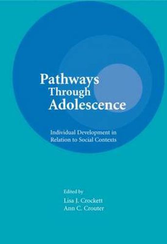 Cover image for Pathways Through Adolescence: individual Development in Relation To Social Contexts