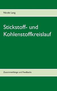 Cover image for Stickstoff- und Kohlenstoffkreislauf: Zusammenhange und Feedbacks