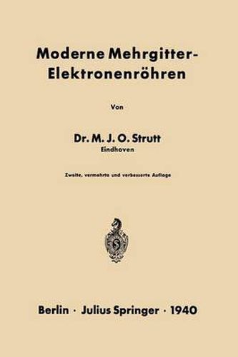Cover image for Moderne Mehrgitter-Elektronenroehren: Bau - Arbeitsweise - Eigenschaften Elektrophysikalische Grundlagen